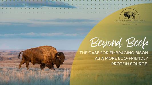 Beyond Beef: The case for embracing bison as a more eco-friendly protein source.